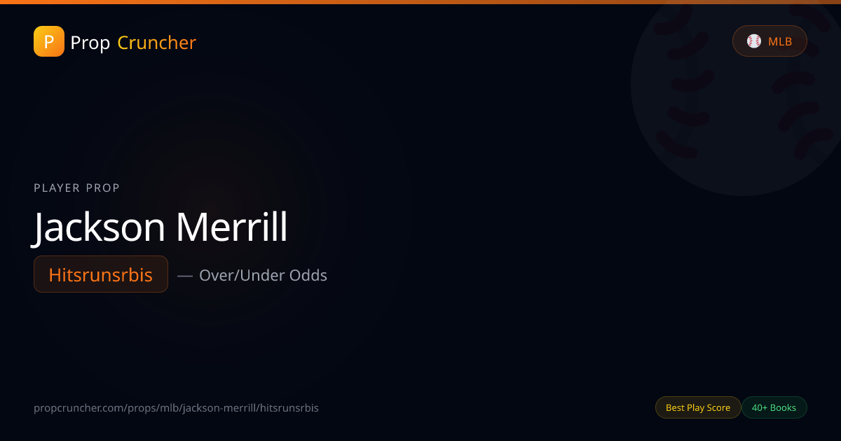 Jackson Merrill Hits+Runs+RBIS Props | PropCruncher